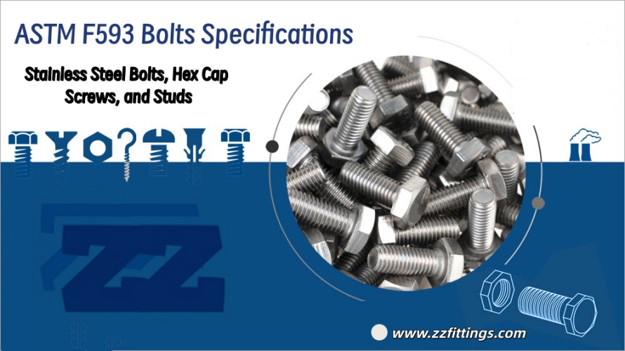 ASTM F593 Bolts Specifications | Stainless Steel Fasteners